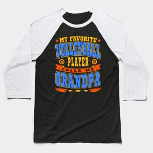 Calls Me Grandpa Funny Grandchildren Volleyball Lover Typography Baseball T-Shirt